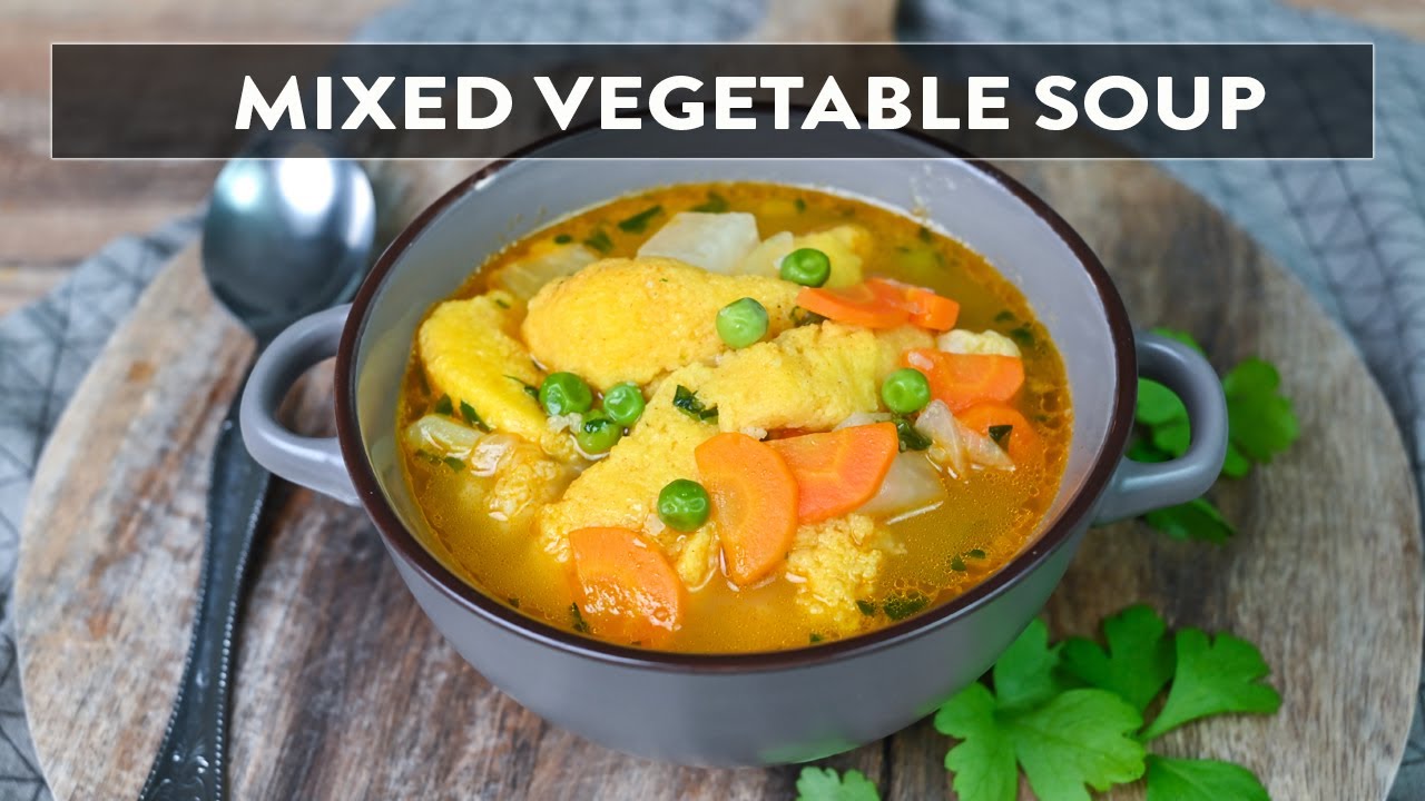 hearty soup of mixed vegetable recipes